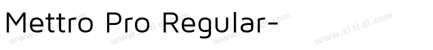 Mettro Pro Regular字体转换 Mettro Pro Regular字体转换